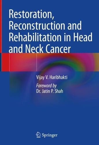Бумажная книга «Restoration, Reconstruction and Rehabilitation in Head and Neck Cancer», автор Виджай В. Харибхакти - фото №1