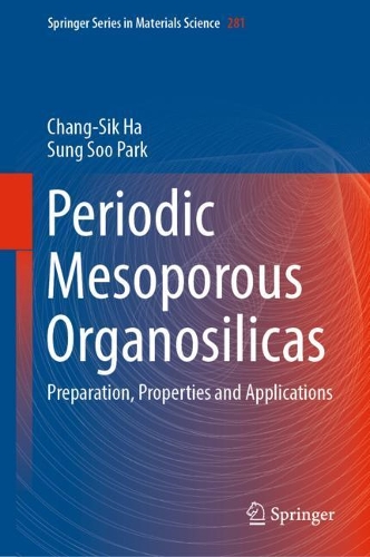 Паперова книга «Periodic Mesoporous Organosilicas: Preparation, Properties and Applications», авторів Чан Сік Ха, Пак Сун Су - фото №1