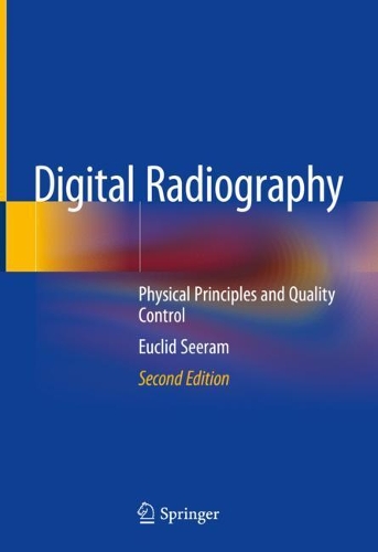 Паперова книга «Digital Radiography: Physical Principles and Quality Control», автор Юклід Сірам - фото №1