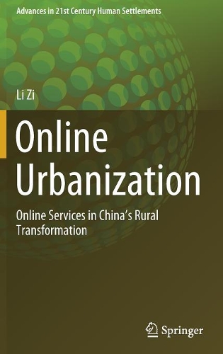 Бумажная книга «Online Urbanization: Online Services in China’s Rural Transformation», автор Ли Цзы - фото №1