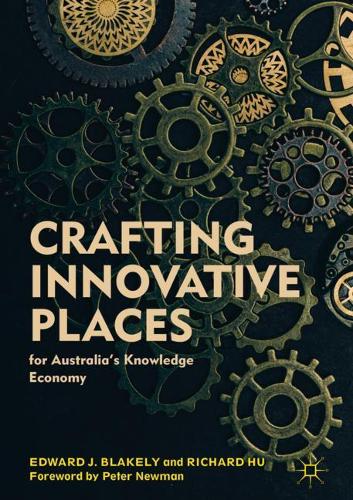 Бумажная книга «Crafting Innovative Places for Australia’s Knowledge Economy», авторов Эдвард Дж. Блейкли, Ричард Ху - фото №1