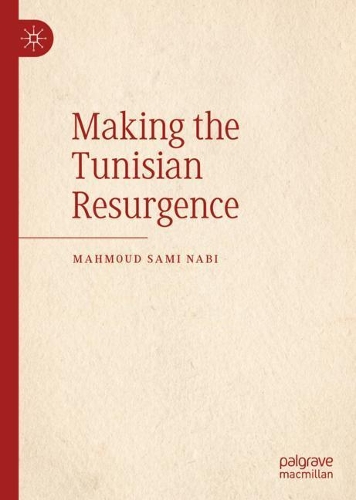 Бумажная книга «Making the Tunisian Resurgence», автор Махмуд Сами Наби - фото №1