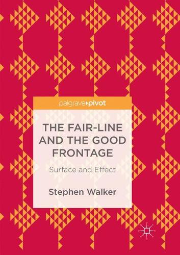 [object Object] «The Fair-Line and the Good Frontage: Surface and Effect», автор Стівен Вокер - фото №1