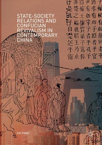 Паперова книга «State-Society Relations and Confucian Revivalism in Contemporary China», автор Цинь Панг - фото №1