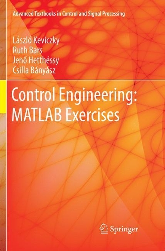 [object Object] «Control Engineering: MATLAB Exercises», авторів Ксілла Баньяш, Єно Хеттессі, Ласло Кевіцкі, Рут Барс - фото №1