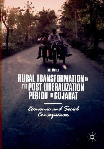 Бумажная книга «Rural Transformation in the Post Liberalization Period in Gujarat: Economic and Social Consequences», автор Нити Мехта - фото №1