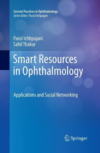 [object Object] «Smart Resources in Ophthalmology: Applications and Social Networking», авторів Парул Ічхпуджані, Сахіл Тхакур - фото №1