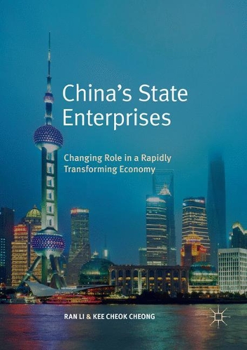 Бумажная книга «China’s State Enterprises: Changing Role in a Rapidly Transforming Economy», авторов Ки Чок Чонг, Ран Ли - фото №1