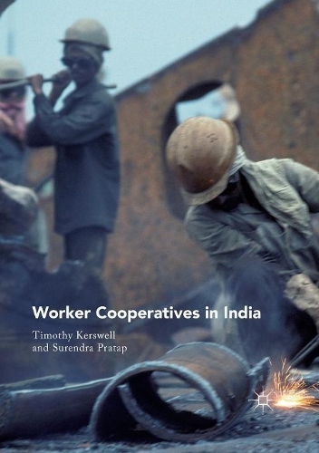Паперова книга «Worker Cooperatives in India», авторів Сурендра Пратап, Тімоті Керсвелл - фото №1