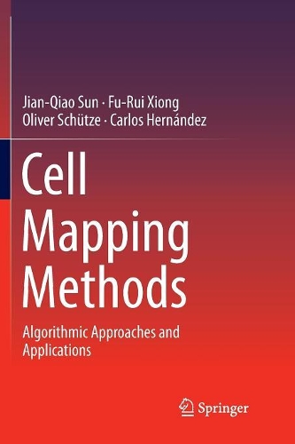 [object Object] «Cell Mapping Methods : Algorithmic Approaches and Applications», авторов Карлос Эрнандес, Фу-Руй Сюн, Цзянь-Цяо Сунь, Оливер Шютце - фото №1