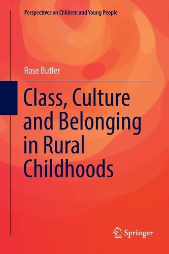 Бумажная книга «Class, Culture and Belonging in Rural Childhoods», автор Роуз Батлер - фото №1