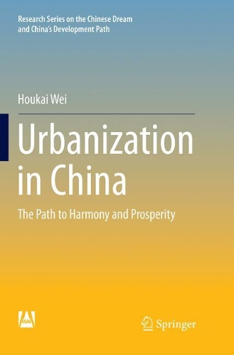 Паперова книга «Urbanization in China: The Path to Harmony and Prosperity», автор Хоукай Вей - фото №1