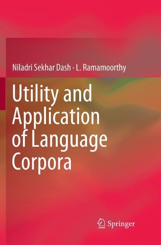 Паперова книга «Utility and Application of Language Corpora», авторів Л. Рамамурті, Ніладрі Сехар Даш - фото №1