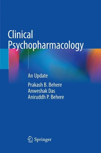 Бумажная книга «Clinical Psychopharmacology: An Update», авторов Анируддх П. Бире, Анвашак Дас, Пракаш Б. Бехере - фото №1