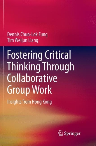 [object Object] «Fostering Critical Thinking Through Collaborative Group Work: Insights from Hong Kong», авторів Денніс Чун-Лок Фунг, Тім Вейцзюнь Лян - фото №1