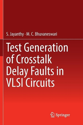 [object Object] «Test Generation of Crosstalk Delay Faults in VLSI Circuits», авторів М.К. Бхуванесварі, С. Джайанті - фото №1