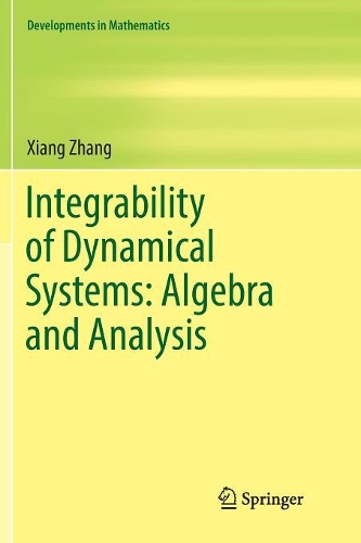 Бумажная книга «Integrability of Dynamical Systems: Algebra and Analysis», автор Сян Чжан - фото №1