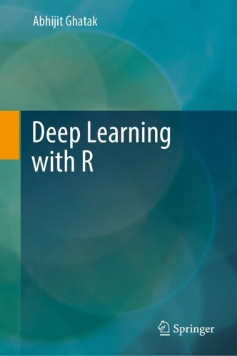 [object Object] «Deep Learning with R», автор Абхіджит Гатак - фото №1