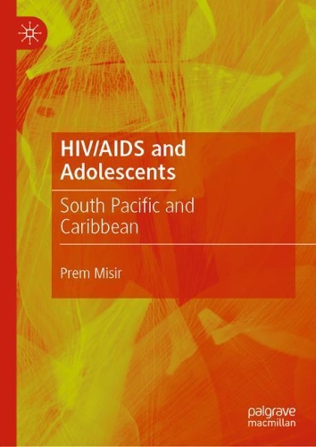 Паперова книга «HIV/AIDS and Adolescents: South Pacific and Caribbean», автор Прем Місір - фото №1