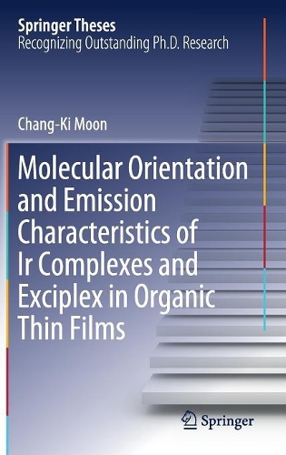 Бумажная книга «Molecular Orientation and Emission Characteristics of Ir Complexes and Exciplex in Organic Thin Films», автор Чанг-Ки Мун - фото №1