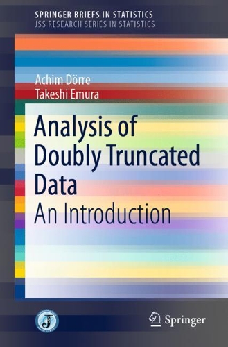 [object Object] «Analysis of Doubly Truncated Data: An Introduction», авторів Ахім Дьорре, Такеші Емура - фото №1