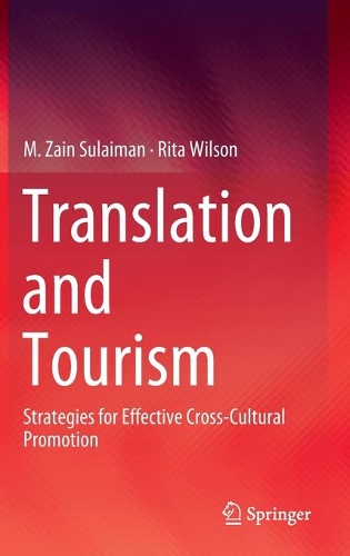 Бумажная книга «Translation and Tourism: Strategies for Effective Cross-Cultural Promotion», авторов М. Заин Сулейман, Рита Уилсон - фото №1