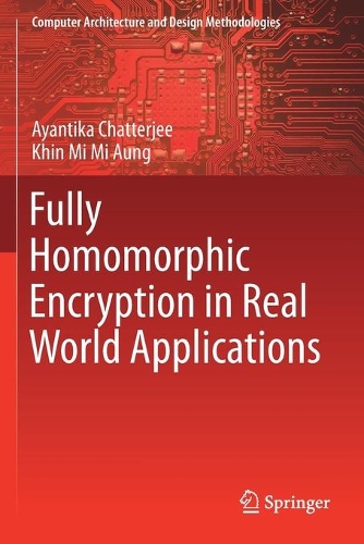 [object Object] «Fully Homomorphic Encryption in Real World Applications», авторів Аянтіка Чаттерджі, Хін Мі Мі Аунг - фото №1