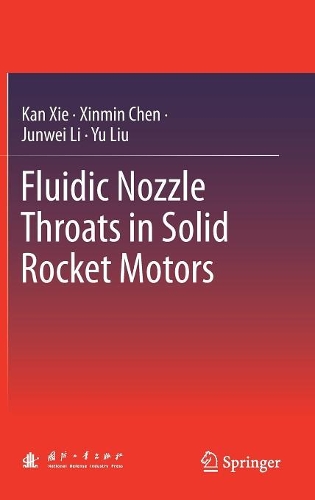 Бумажная книга «Fluidic Nozzle Throats in Solid Rocket Motors», автор Юй Лю - фото №1