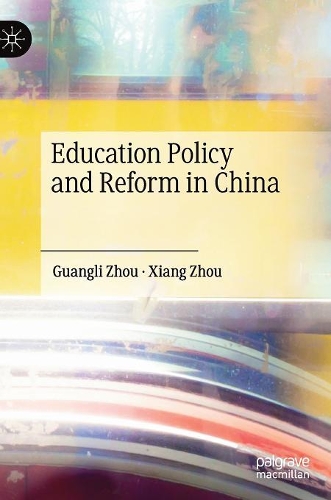 Бумажная книга «Education Policy and Reform in China», автор Сян Чжоу - фото №1