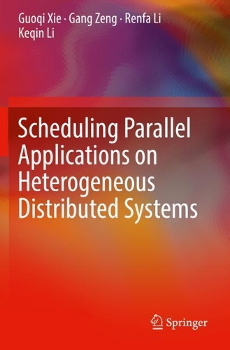 [object Object] «Scheduling Parallel Applications on Heterogeneous Distributed Systems», авторів Ганг Зенг, Гоці Се, Кецін Лі, Ренфа Лі - фото №1