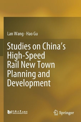 Бумажная книга «Studies on China’s High-Speed Rail New Town Planning and Development», автор Лан Ванг - фото №1