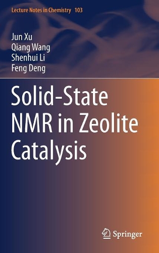 Паперова книга «Solid-State NMR in Zeolite Catalysis», авторів Фен Ден, Цзюнь Сюй, Цянь Ван, Шенхуй Лі - фото №1