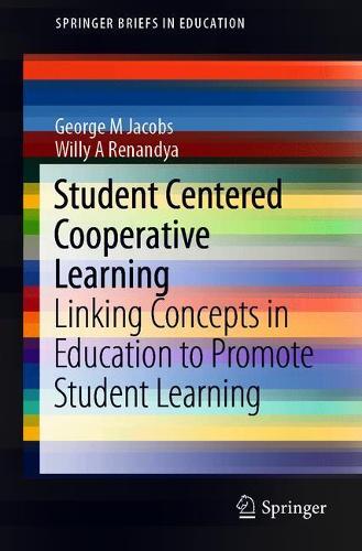 [object Object] «Student Centered Cooperative Learning: Linking Concepts in Education to Promote Student Learning», авторов Джордж М. Джейкобс, Вилли А Ренандья - фото №1