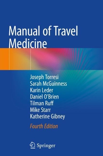 Паперова книга «Manual of Travel Medicine», авторів Деніел О'Брайен, Джозеф Торресі, Карін Ледер, Кетрін Гібні, Майк Старр, Сара МакГіннес, Тільман Руфф - фото №1