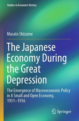 Бумажная книга «The Japanese Economy During the Great Depression: The Emergence of Macroeconomic Policy in A Small and Open Economy, 1931–1936», автор Масато Сидзуме - фото №1