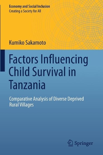 Паперова книга «Factors Influencing Child Survival in Tanzania: Comparative Analysis of Diverse Deprived Rural Villages», автор Куміко Сакамото - фото №1