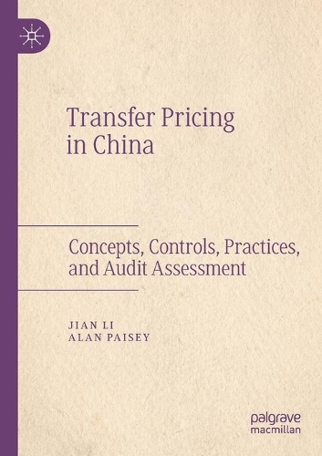 [object Object] «Transfer Pricing in China: Concepts, Controls, Practices, and Audit Assessment», авторів Алан Пейсі, Цзянь Лі - фото №1