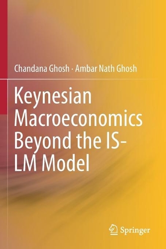 Паперова книга «Keynesian Macroeconomics Beyond the IS-LM Model», авторів Амбар Натх Гош, Чандана Гош - фото №1