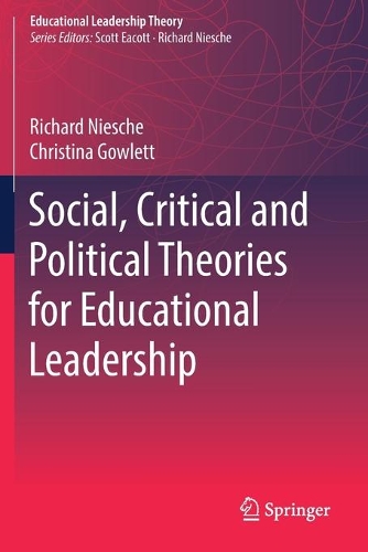 Бумажная книга «Social, Critical and Political Theories for Educational Leadership», авторов Кристина Гоулетт, Ричард Нише - фото №1