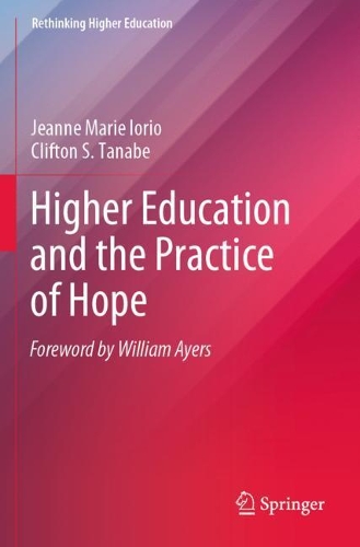 Бумажная книга «Higher Education and the Practice of Hope», авторов Клифтон С. Танабе, Жанна Мари Иорио - фото №1
