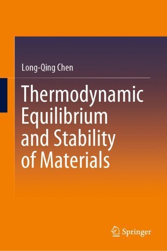 Бумажная книга «Thermodynamic Equilibrium and Stability of Materials», автор Лонг-Цин Чен - фото №1