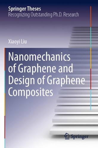 [object Object] «Nanomechanics of Graphene and Design of Graphene Composites», автор Сяої Лю - фото №1