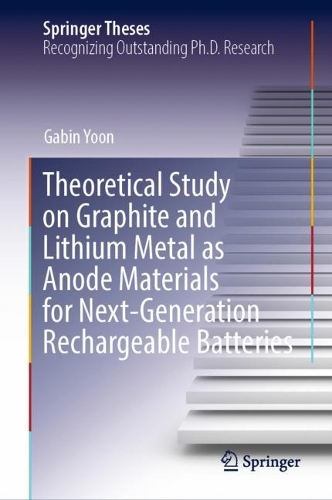 Бумажная книга «Theoretical Study on Graphite and Lithium Metal as Anode Materials for Next-Generation Rechargeable Batteries», автор Габин Юн - фото №1