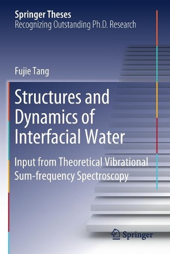 [object Object] «Structures and Dynamics of Interfacial Water: Input from Theoretical Vibrational Sum-frequency Spectroscopy», автор Фудзи Тан - фото №1
