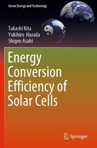 Бумажная книга «Energy Conversion Efficiency of Solar Cells», авторов Сигео Асахи, Такаси Кита, Юкихиро Харада - фото №1