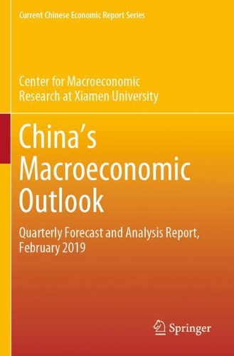Паперова книга «China's Macroeconomic Outlook: Quarterly Forecast and Analysis Report, February 2019», автор Центр макроекономічних досліджень в Ся - фото №1