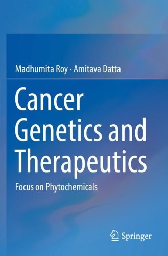 Бумажная книга «Cancer Genetics and Therapeutics: Focus on Phytochemicals», авторов Амитава Датта, Мадхумита Рой - фото №1