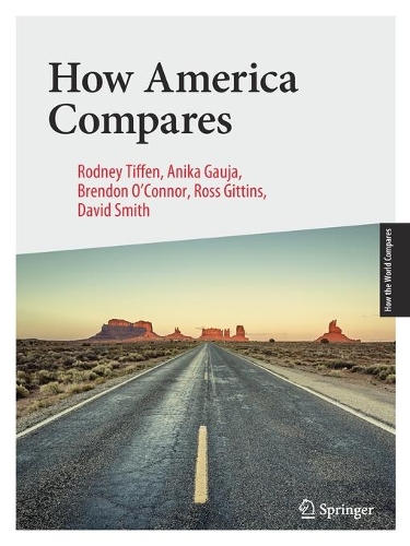 Бумажная книга «How America Compares», авторов Брендон О'Коннор, Дэвид Смит, Родни Тиффен, Росс Гиттинс - фото №1