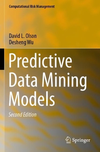[object Object] «Predictive Data Mining Models», авторів Девід Л. Олсон, Дешенг Ву - фото №1