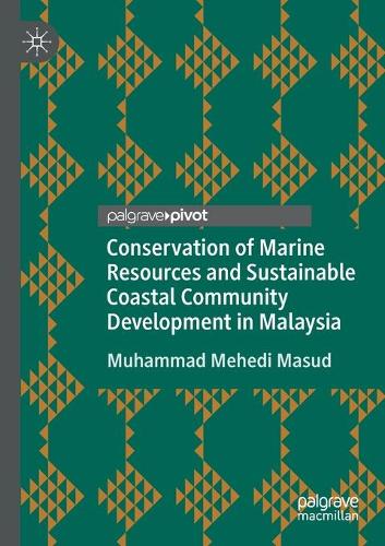 Паперова книга «Conservation of Marine Resources and Sustainable Coastal Community Development in Malaysia», автор Мухаммад Мехеді Масуд - фото №1